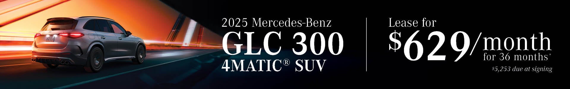 $629 Per Mont For 2025 GLC 300