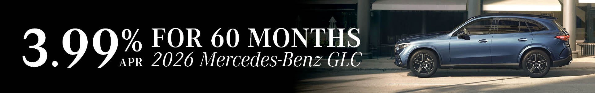 3.99% APR for 60 mos GLC